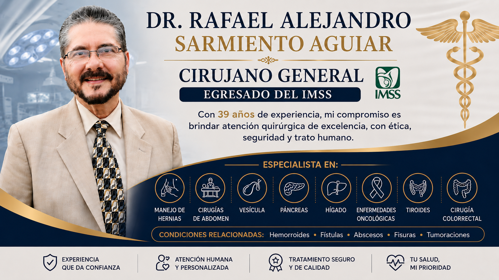 Dr. Rafael Alejandro Sarmiento Aguiar, Cirujano General egresado del IMSS, especialista en hernias, cirugías de abdomen, vesícula, páncreas, hígado, tiroides, enfermedades oncológicas y cirugía colorrectal